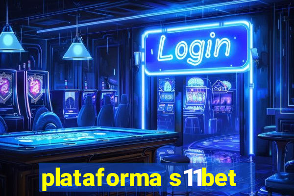 plataforma s11bet